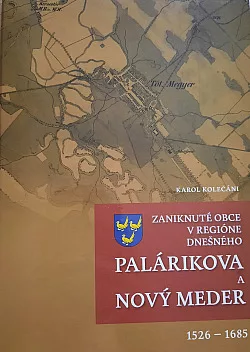 Zaniknuté obce v regióne dnešného Palárikova a Nový Meder 1526 – 1685