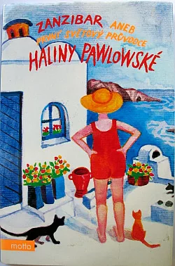 Zanzibar aneb První světový průvodce Haliny Pawlowské