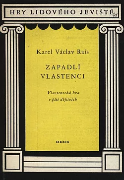 Zapadlí vlastenci: Vlastenecká hra o pěti dějstvích