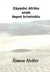Západní Afrika aneb šepot kriminálu