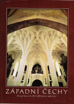 Západní Čechy - krajina, architektura, umění