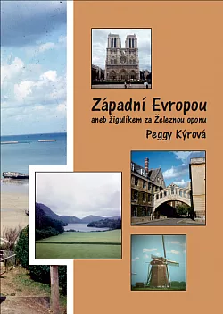 Západní Evropou aneb Žigulíkem za železnou oponu