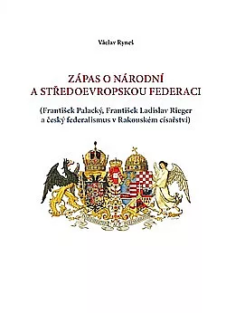 Zápas o národní a středoevropskou federaci