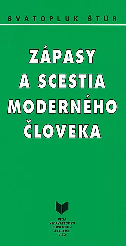 Zápasy a scestia moderného človeka