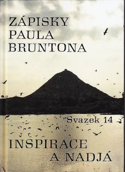 Zápisky Paula Bruntona 14: Inspirace a Nadjá