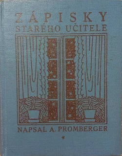 Zápisky starého učitele I