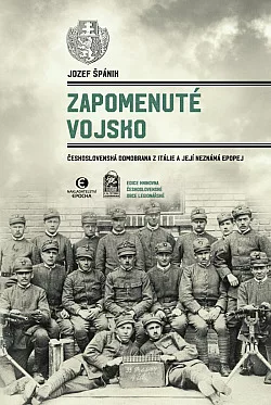 Zapomenuté vojsko: Československá domobrana z Itálie a její neznámá epopej