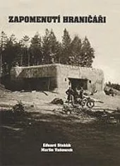 Zapomenutí hraničáři
