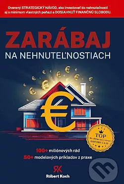 Zarábaj na nehnuteľnostiach