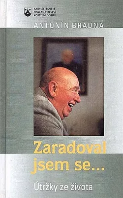 Zaradoval jsem se...