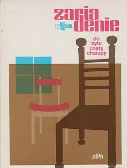 Zariadenie do bytu, chaty, chalupy
