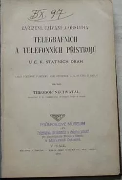 Zařízení, užívání a obsluha telegrafnícha telefonních přístrojů u c.k. státních drah