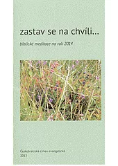 Zastav se na chvíli ... biblické meditace na rok 2020
