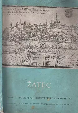 Žatec - české město ve vývoji architektury a urbanistiky