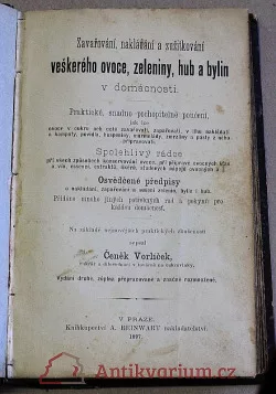 Zavařování, nakládání a zužitkování veškerého ovoce, zeleniny, hub a bylin v domácnosti