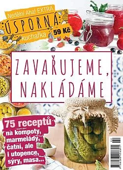Zavařujeme, nakládáme