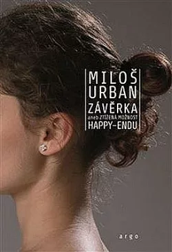 Závěrka aneb Ztížená možnost happy-endu