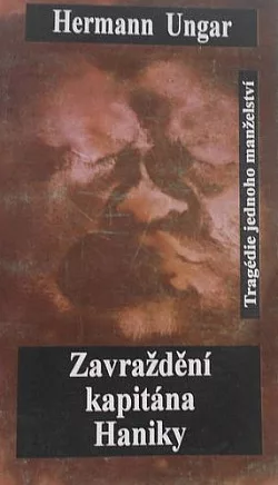Zavraždění kapitána Haniky: tragédie jednoho manželství