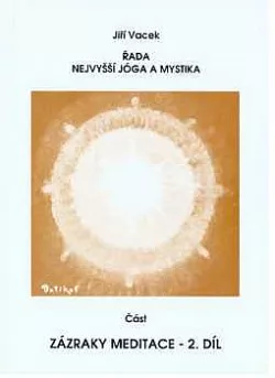 Zázraky meditace - 2. díl