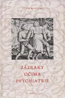 Zázraky očima psychiatrie