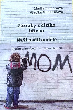 Zázraky z cizího břicha: Naši padlí andělé