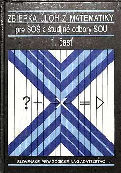 Zbierka úloh z matematiky pre SOŠ 1. časť