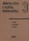 Zbierka úloh z vyššej matematiky 3.