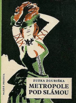 Metropole pod slámou