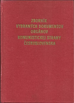 Zborník vybraných dokumentov orgánov komunistickej strany Československa