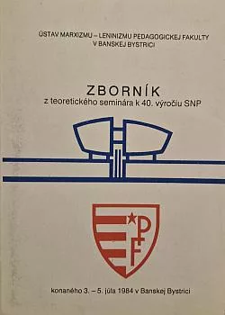 Zborník z teoretického seminára k 40. výročiu SNP