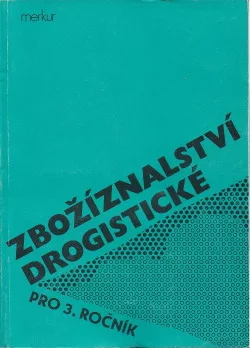 Zbožíznalství drogistické pro 3. ročník