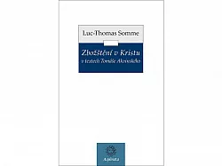 Zbožštění v Kristu v textech Tomáše Akvinského