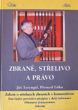 ZBRANĚ, STŘELIVO A PRÁVO