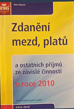 Zdanění mezd, platů a ostatních příjmů ze závislé činnosti v roce 2010