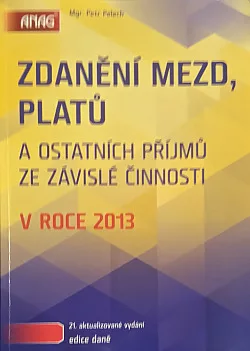 Zdanění mezd, platů a ostatních příjmů ze závislé činnosti v roce 2013