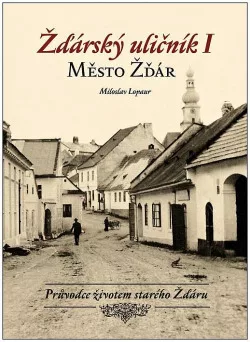 Žďárský uličník I - Město Žďár
