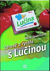 Zdravě a rychle s Lučinou