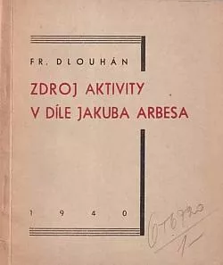 Zdroj aktivity v díle Jakuba Arbesa