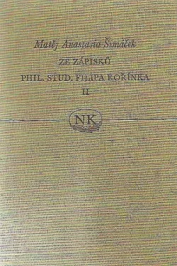 Ze zápisků phil. stud. Filipa Kořínka II.