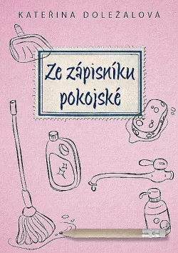 Ze zápisníku pokojské