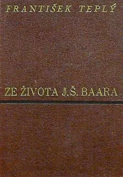 Ze života J. Š. Baara