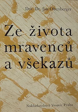 Ze života mravenců a všekazů