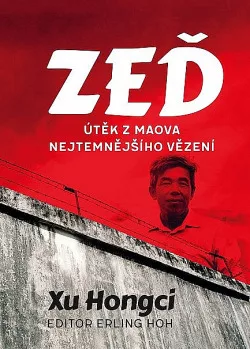 Zeď: Útěk z Maova nejtemnějšího vězení
