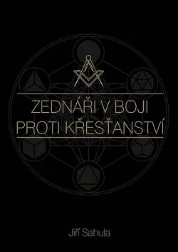 Zednáři v boji proti křesťanství