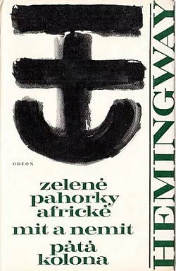 Zelené pahorky africké / Mít a nemít / Pátá kolona