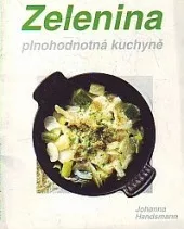 Zelenina - plnohodnotná kuchyně