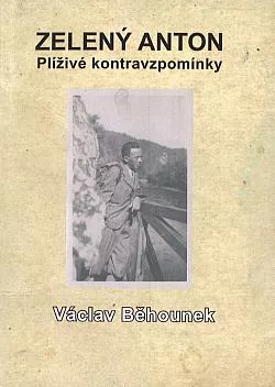 Zelený anton: Plíživé kontravzpomínky