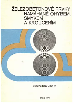Železobetonové prvky namahané ohybem, smykem, kroucením
