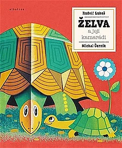 Želva a její kamarádi
