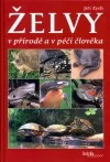 Želvy v přírodě a v péči člověka